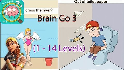 Brain Go 3 Tricky Puzzle | Gameplay | All Levels ( 1To14 Levels ) | HD  | 2021 New Updates | #1