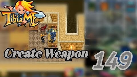 TibiaME - Create Weapon 149