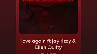 RNB5280 - Love again ft jay rizzy &amp; Ellen Quilty (official audio)
