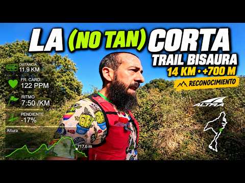 VIDEO RECONOCIMIENTO➡️La (no tan) Corta 14Km 700mD+, del TRAIL BISAURA 🏃‍♂️