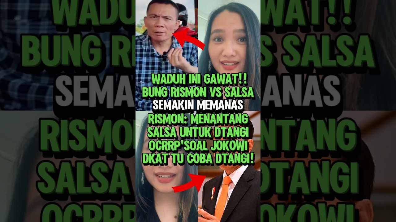 MEMANAS!! BUNG RISMON TANTANG SALSA ERWINA DATANGI KANTOR OCCRP TERKAI KESALAHAN JOKOWI 