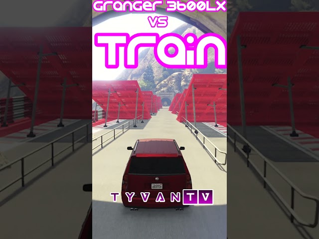 GTA GRANGER 3600LX VS TRAIN