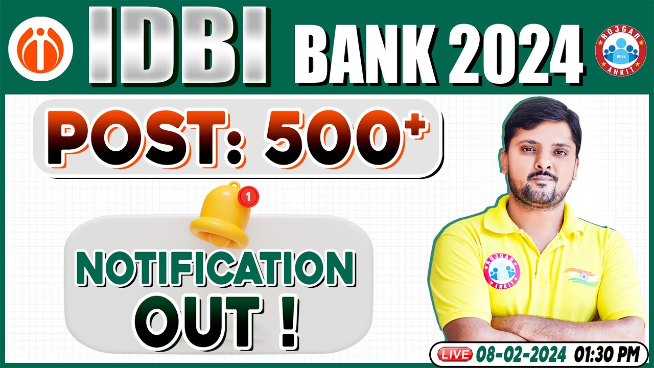IDBI Bank 2024 IDBI Bank Notification Out, Post 500+, Syllabus, Full