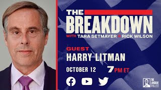 LPTV: The Breakdown - October 12, 2021 | Guest: Harry Litman