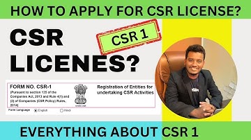 HOW TO APPLY FOR CSR LICENSE ? || HOW TO FILL CSR 1 || STEP BY STEP || SYNOPSIS 24