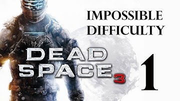 Dead Space 3 | Impossible Difficulty Guide/Walkthrough | Chapter 1 "Rude Awakening"