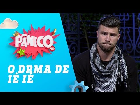 O drama de Iéié - Pânico - O drama de Iéié - Pânico