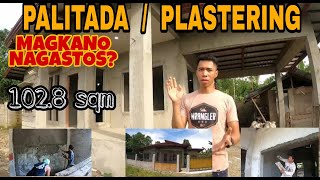 WALL PLASTERING | FINISHING (ROUGH) | PALITADA COSTS 2022 | 102.8SQM HOUSE OFW | MAGKANO NAGASTOS?