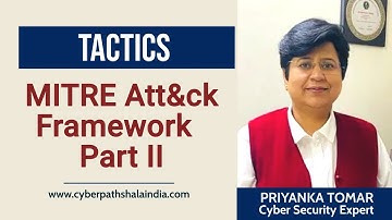 MITRE Att&ck Framework Part - 2 | Attack Tactics