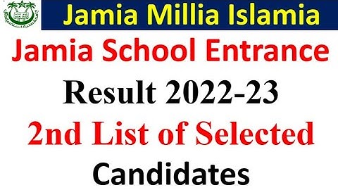 Jamia School Entrance Result 2022-23/ 2nd list of Selected Candidates // Cutoff /