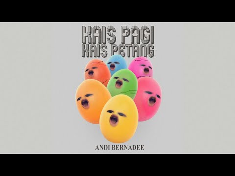 Andi Bernadee - Kais Pagi Kais Petang (Official Audio Video)