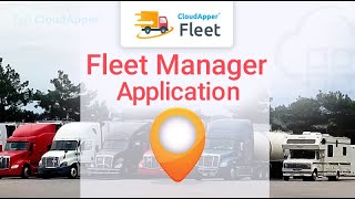 Fleet Management Software Quick Teaser | CloudApper Fleet