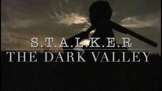STALKER The Dark Valley (Milsim/Larp Event)