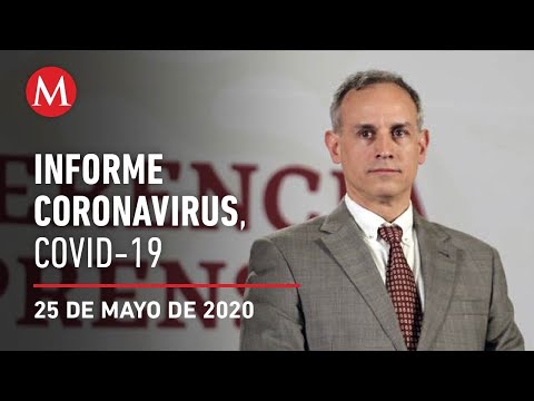 Informe diario por coronavirus en México, 25 de mayo de 2020