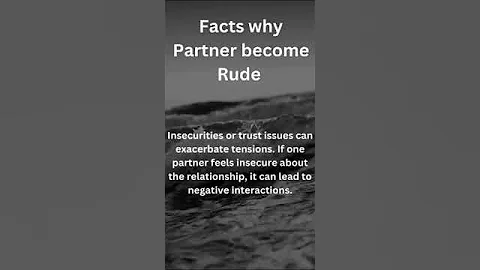 Why Partner Become Rude Insecurities And Trust Issues #psychologicalfacts #healthyrelationship