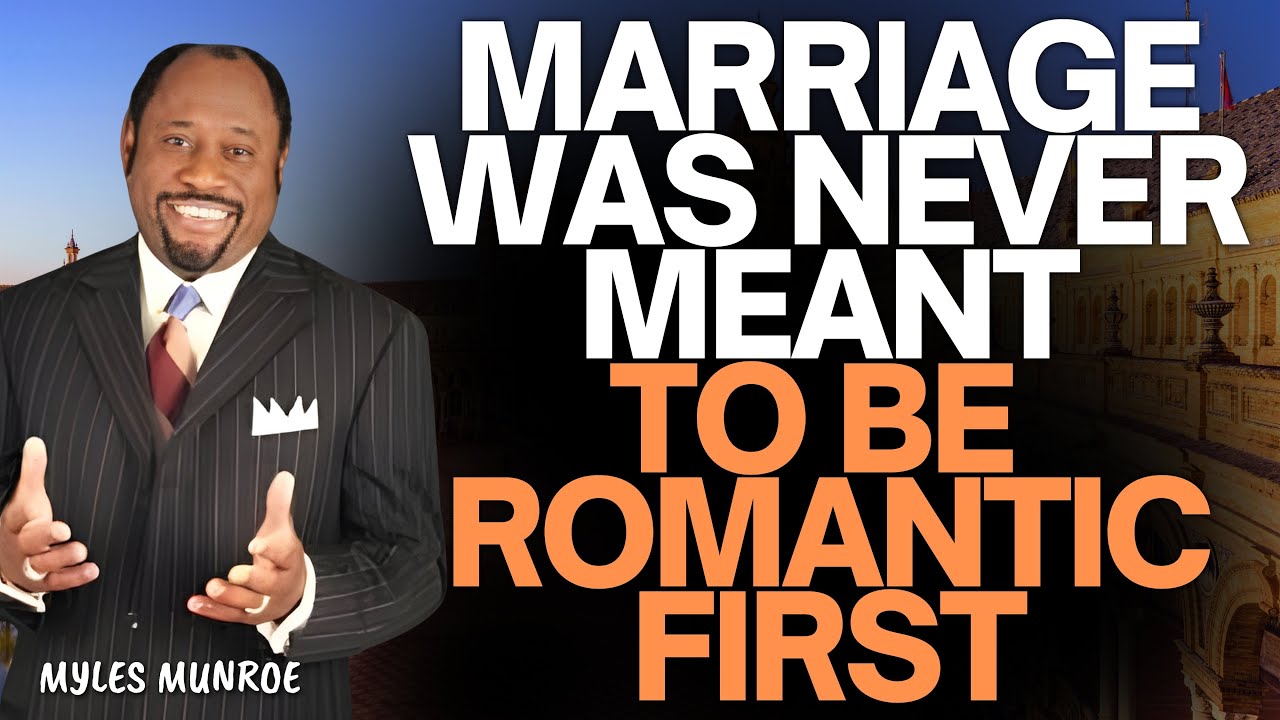 WHY MARRIAGE FAILS WITHOUT KINGDOM ORDER | THE TRUTH WE WERE NEVER TAUGHT – MYLES MUNROE