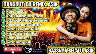 Download Lagu 🎧 DANGDUT DJ REMIX ASIK - GAK ADA DUIT HIDUP TERASA SULIT | FULL BASS 🎧 #dj #fullbass #aimusic  MP3