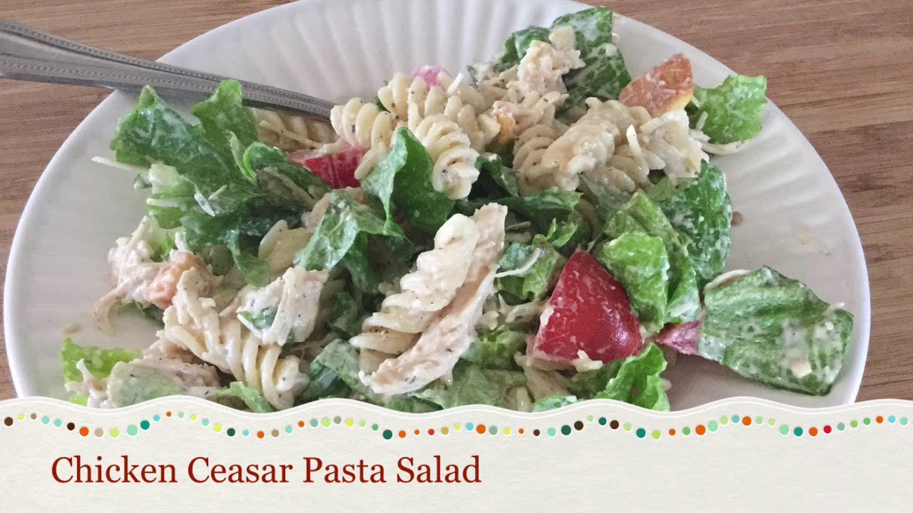 Chicken Ceasar Pasta Salad - YouTube