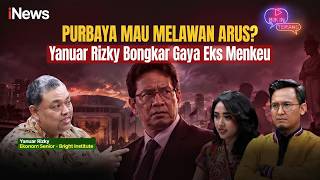 Download Lagu PURBAYA MELAWAN ARUS? Yanuar Rizky Bongkar Gaya Eks Menkeu yang Tak Biasa Download Lagu PURBAYA MELAWAN ARUS? Yanuar Rizky Bongkar Gaya Eks Menkeu yang Tak Biasa