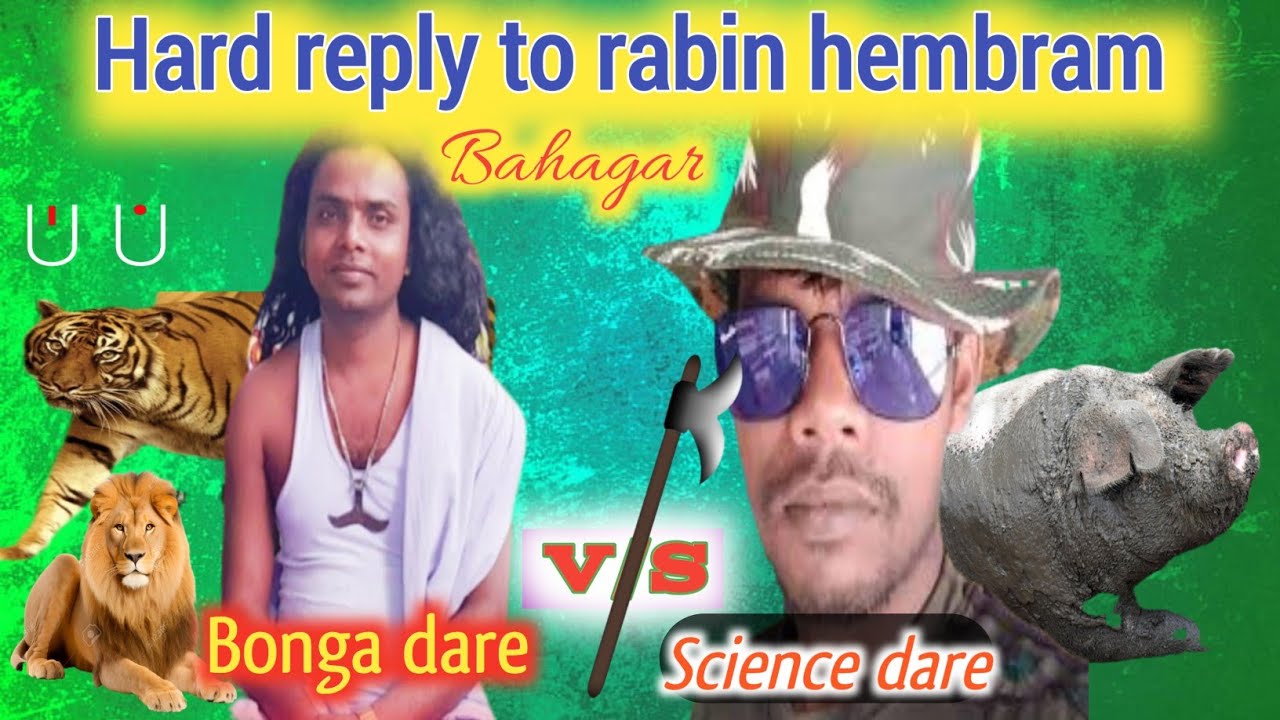 Hard reply to rabin hembram (bahagar)