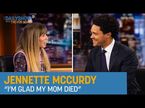 Jennette McCurdy - “I’m Glad My Mom Died” | The Daily Show