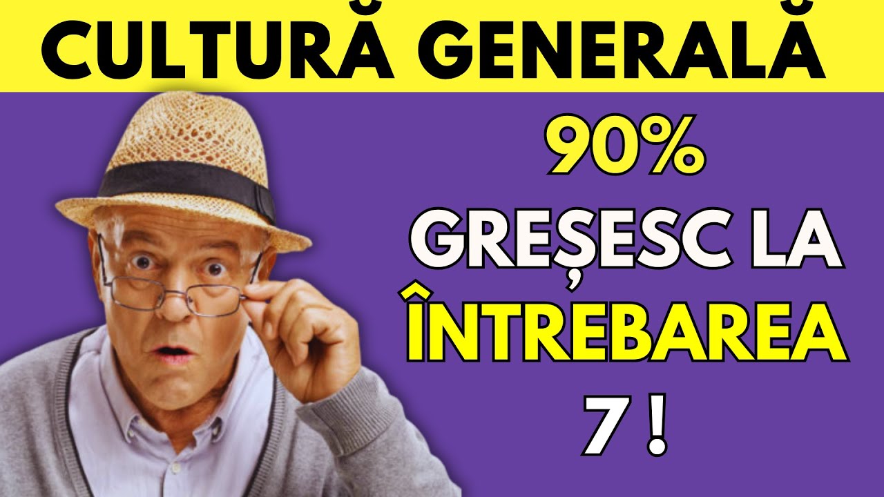 ✅ 50 de întrebări – 🏆 Doar cei cu o cultură solidă ajung la finalul testului! ✅#cultura #intrebari