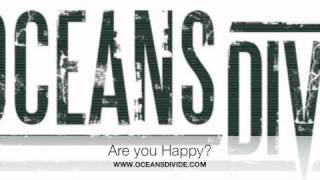 Oceans Divide - Are you happy now? chords
