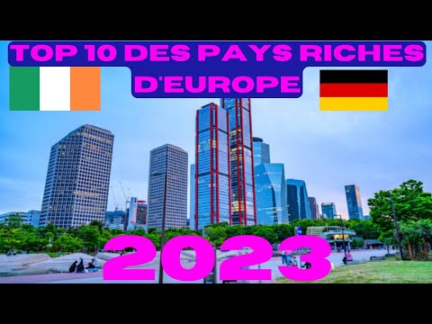 Les pays les plus riches dEurope en 2023