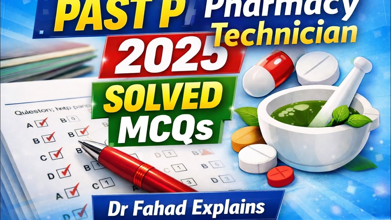 Pharmacy Technician Past Papers 2025 | Solved MCQS | Complete Complete Exam Preparation#