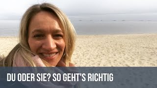 Du Oder Sie? So Gehts Richtig.
