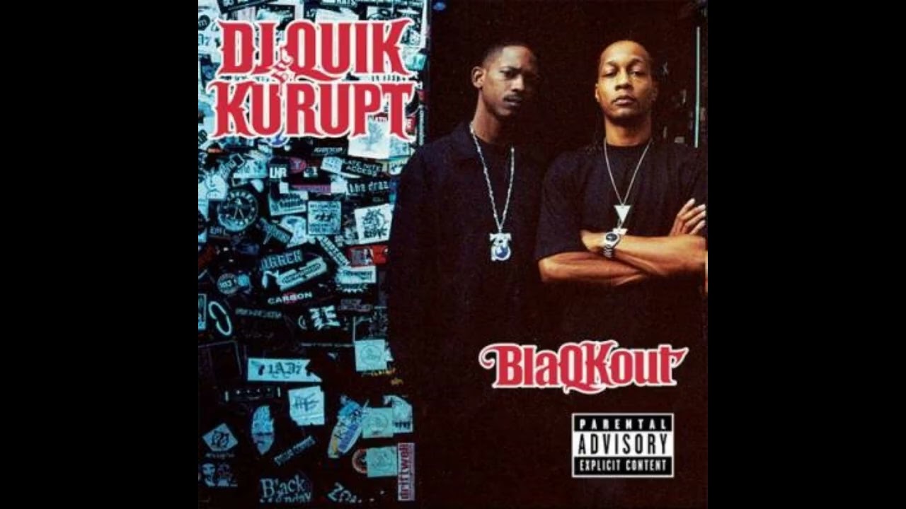 DJ QUIK & KURUPT - BlaQKout [ FULL ALBUM ]