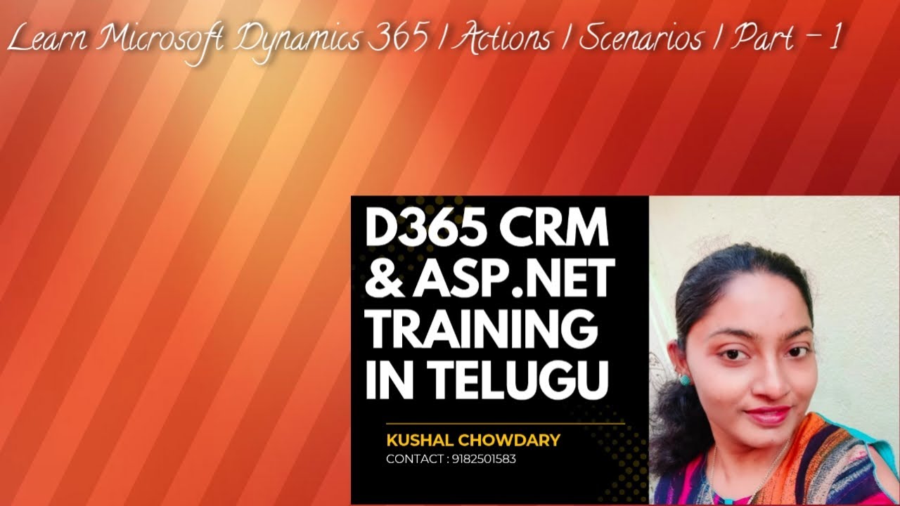Learn Microsoft D365 CRM  |  Actions | Part  1 | Scenarios |  in Telugu