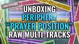 Periphery "Prayer Position" raw multi-tracks [UNBOXING]