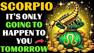 😱♏Scorpio: A bomb of luck! Tomorrow will change your life!