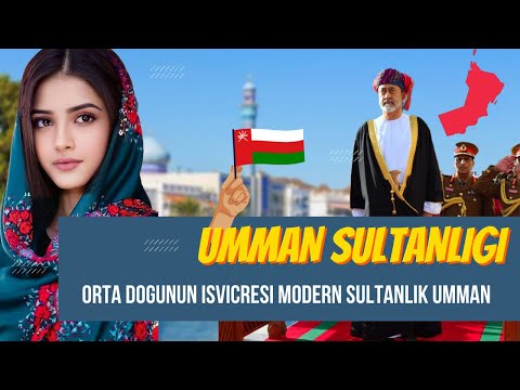 ARAP DİYARININ MODERN ÖZGÜR SULTANLIĞI | UMMAN SULTANLIĞI SİYASİ TARİHİ