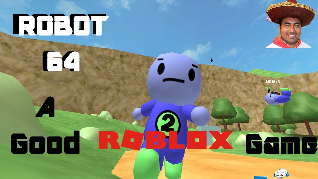 Robot 64 A GOOD ROBLOX Game YouTube