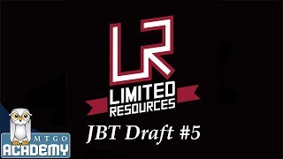 Limited Resources - Round 1, JBT Draft #5, 20 June 2014