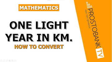 ✨ How Many Kilometers Are in a Light Year? Simple Explanation for Everyone