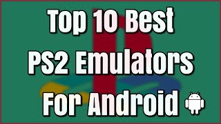 Top 10 Best PS2 Emulators For Android (2020) screenshot 2