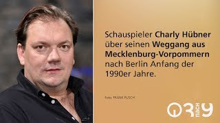 Charly Hübner über seinen Weggang aus der ehemaligen DDR // 3nach9