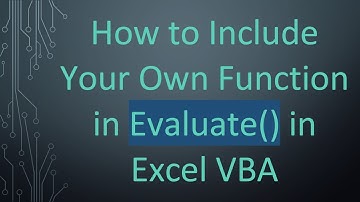 How to Include Your Own Function in Evaluate() in Excel VBA