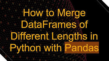 How to Merge DataFrames of Different Lengths in Python with Pandas