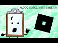 4000 Subscriber Livestream  (ROBLOX)