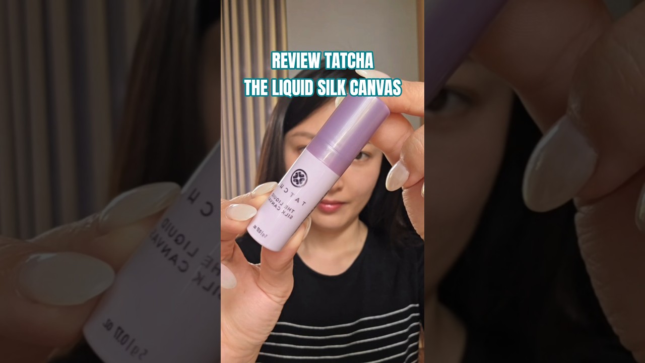 Review kem lót Tatcha The Liquid Silk Canvas 