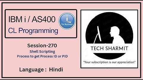 Process to get  process ID using shell Script in ibmi training  | shell scripting in ibmi