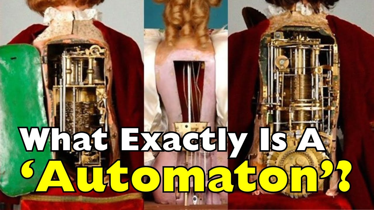 Automaton Real Example Automatons: The Ancestors of Robots and AI - YouTube