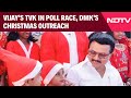 Tamil Nadu News | Minority Vote Calculus: Vijay's TVK In Poll Race, DMK's Christmas Outreach