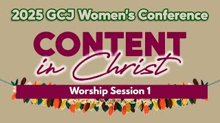 GCJ Womens Conference Worship Session 1
