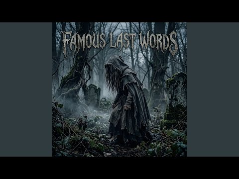 Famous Last Words