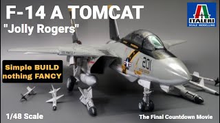 F 14A Jolly Rogers VF-84 Italeri 1/48 [CLEAN BUILD nothing FANCY] The Final Countdown Movie